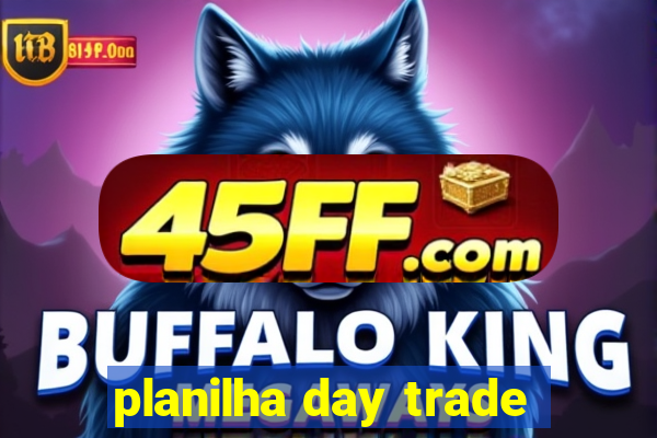 planilha day trade